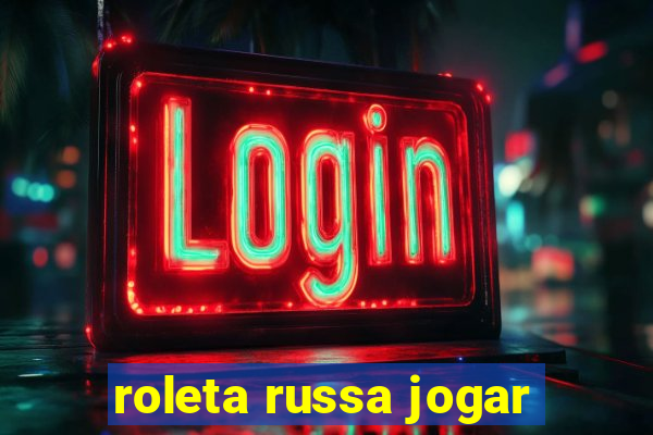 roleta russa jogar